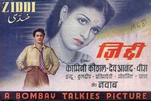 Ziddi - A Bombay Talkies Picture
